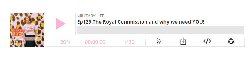 Military Life Podcast, Episode 129: The Royal Commission and why we need YOU thumbnail